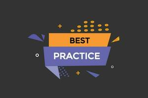 best practice value  vectors, sign, level bubble speech   best practice vector