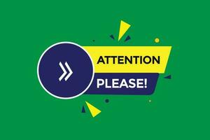 attention please  vectors, sign, level bubble speech attention please vector