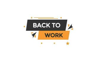 back to work vectors, sign, level bubble speech back to work vector