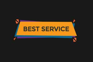 best service  vectors, sign, level bubble speech best service vector