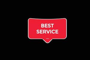 best service  vectors, sign, level bubble speech best service vector
