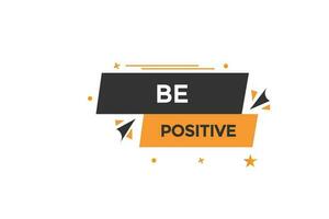 be positive vectors, sign, level bubble speech be positive vector