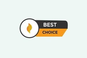 best choice  vectors, sign, level bubble speech best choice vector