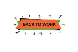 back to work vectors, sign, level bubble speech back to work vector