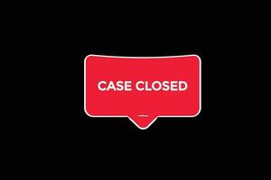 case closed vectors, sign, level bubble speech case closed vector