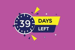 39 days left countdown template, 39 day countdown left banner label button eps 39 vector
