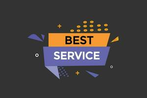 best service  vectors, sign, level bubble speech best service vector