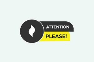 attention please  vectors, sign, level bubble speech attention please vector