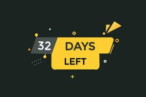 32 days left countdown template, 32 day countdown left banner label button eps 32 vector