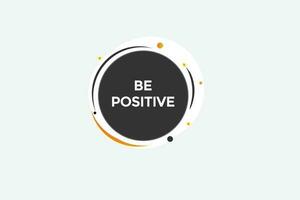 be positive vectors, sign, level bubble speech be positive vector