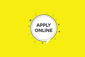 apply online  vectors, sign, level bubble speech apply online vector