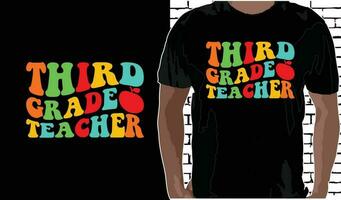 3ro grado profesor t camisa diseño, citas acerca de espalda a escuela, espalda a colegio camisa, espalda a colegio tipografía t camisa diseño vector