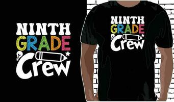 9th Grade Crew T shirt Design, Quotes about Back To School, Back To School shirt, Back To School typography T shirt design vector