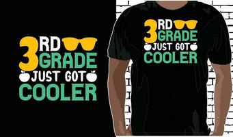 3rd Grade Just Got Cooler T shirt Design, Quotes about Back To School, Back To School shirt, Back To School typography T shirt design vector