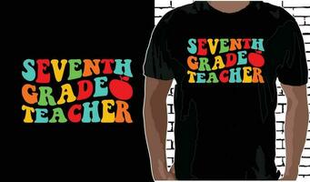 7mo grado profesor t camisa diseño, citas acerca de espalda a escuela, espalda a colegio camisa, espalda a colegio tipografía t camisa diseño vector