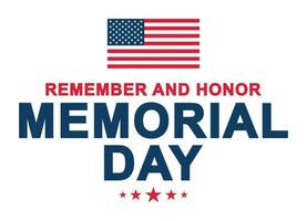 Remember And Honor. Memorial Day Design vector