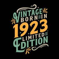 Vintage Born in 1923, Born in Vintage 1923 Birthday Celebration vector