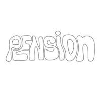 Pension. Inscriptions or lettering isolated on white background. Bundle of festive wishes and slogans written with elegant cursive fonts. Monochrome decorative vector illustration