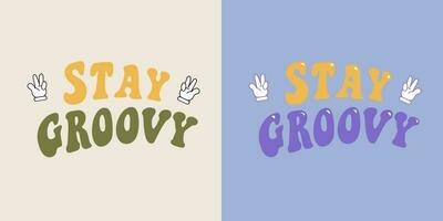 Groovy lettering Stay Groovy with peace sign hands. Vintage slogan. Trendy groovy t shirt print design. vector