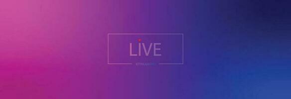 live streaming screen.gradient abstract background. vector