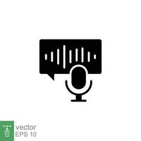 Voice message icon. Simple solid style. Phone audio record, podcast, sound, mic with bubble speech concept. Black silhouette, glyph symbol. Vector illustration isolated on white background. EPS 10.