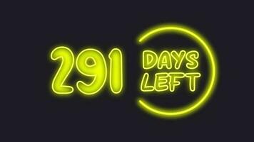 291 day left neon light animated video