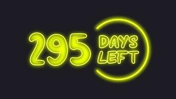 295 day left neon light animated video