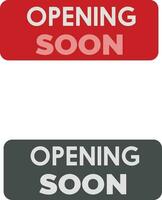 Opening soon sign with two different colors vector