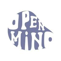 Open mind lettering in groovy style violet color vector