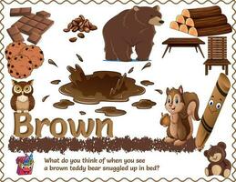 A Brown Poster includes the written color name and various objects that are that color. Ideal in the classroom and a great addition as a word wall. With logic, critical questions for smart kids. vector