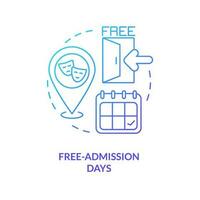 Free-admission days blue gradient concept icon. Visiting ticket without payment. Saving tip. Budget vacation abstract idea thin line illustration. Isolated outline drawing vector