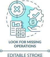 Look for missing operations turquoise concept icon. Treasury management necessity abstract idea thin line illustration. Isolated outline drawing. Editable stroke vector