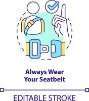 Always wear your seatbelt concept icon. Driving safety for commercial drivers abstract idea thin line illustration. Isolated outline drawing. Editable stroke vector