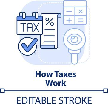 How taxes work light blue concept icon. Interesting skill to learn abstract idea thin line illustration. Finance decisions. Isolated outline drawing. Editable stroke vector