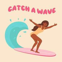 African american woman in swimsuit on the surfboard. Catch a wave quote. Summertime, active sport, surfing on ocean waves, vacation concept. Flat cartoon vector illustration.