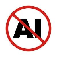 Do not use AI tools. Artificial Intelegent is not allowed. Anti Ai sign. No AI-Generated Content. Protest against AI. Vector illustration. University, school rule