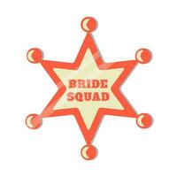 Badge of Sheriff  Bride Squad for Bachelorette Party Wild West Style vector