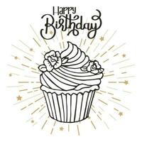 Happy birthday lettering and hand drawn cupcake. Greeting card, poster, typographic design, print. Illustration, vector