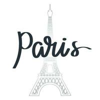 Paris. Calligraphic lettering, quote, phrase on the background of the Eiffel Tower. Greeting card, poster, typographic design, print. Vector