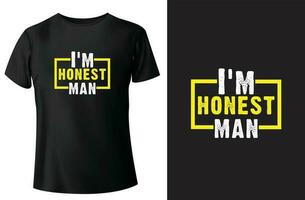 soy honesto hombre motivacional citas tipografía camiseta diseño y plantilla vectorial vector