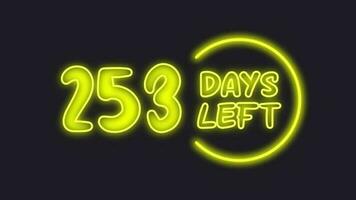 253 day left neon light animated video