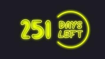 251 day left neon light animated video