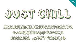 Handcrafted Just Chill Letters. Color Creative Art Typographic Design vector