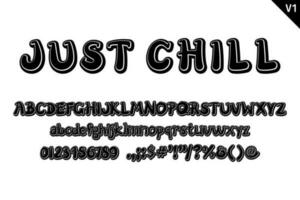 Handcrafted Just Chill Letters. Color Creative Art Typographic Design vector