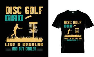 Disc Golf Dad Like A Regular Dad But Cooler, Daddy Love Golf Gift, Father's Day Gift, Vector File, Svg File,