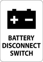 Battery Disconnect Switch Sign On White Background vector