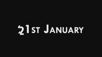 Twenty First, 21st January Text Cool and Modern Animation Intro Outro, Colorful Month Date Day Name, Schedule, History video