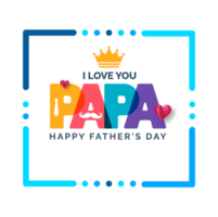 happy Father's Day social media post typography, greetings, banner, background and poster transparent png design template celebrate in june. Father's Day background or banner, necktie, glasses, hat.