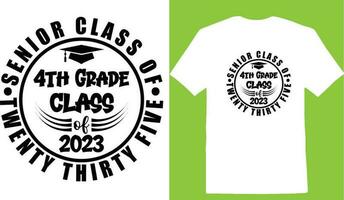 Senior Class Of Twenty Thirty Five 4th Grade Class Of 2023 T-shirt vector