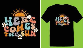 Here Comes The Sun T-shirt vector